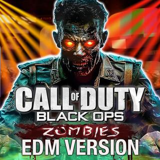 Damned (Call of Duty Black Ops Zombies Theme) (EDM Version)