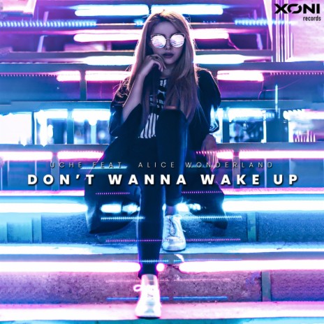 Don't Wanna Wake Up ft. Alice Wonderland | Boomplay Music