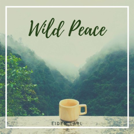 Wild Peace | Boomplay Music