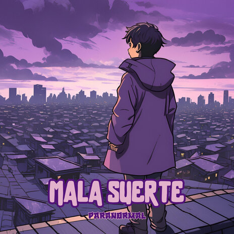 Mala Suerte (Paranormal) | Boomplay Music