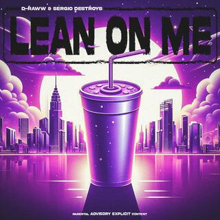 Lean On Me