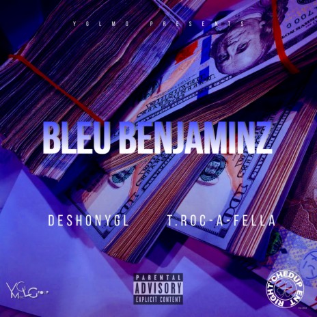 BLEU BENJAMINZ ft. T.Roc-A-Fella | Boomplay Music