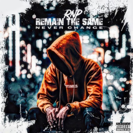 Remain the Same never Change | Boomplay Music