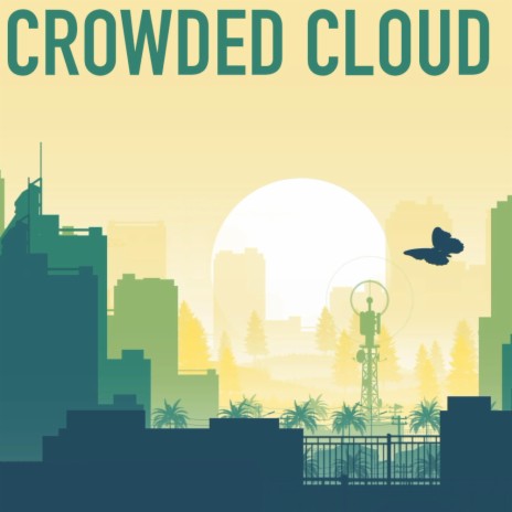 Crowded Cloud | Boomplay Music