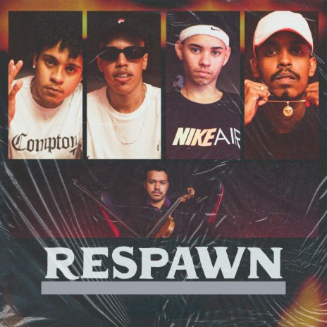 RESPAWN (Violin Trap) ft. DJ KEEL, ELLI Gomes, LpcNoBeat & Wesley | Boomplay Music