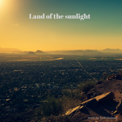 Land of the sunlight | Boomplay Music