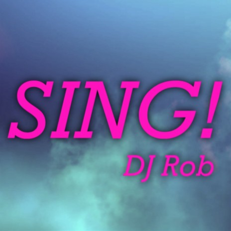 Sing! | Boomplay Music
