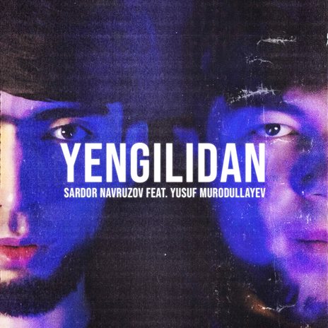 Yengilidan ft. Yusuf Murodullayev | Boomplay Music