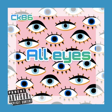 ck86 (All Eyes) | Boomplay Music