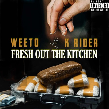 Fresh Out The Kitchen ft. K Rider | Boomplay Music