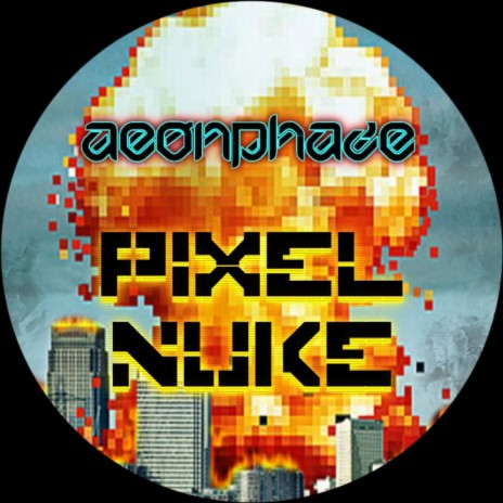 Pixel Nuke | Boomplay Music