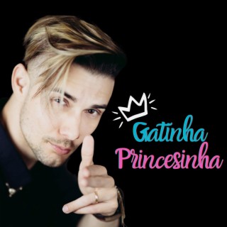 Gatinha princesinha lyrics | Boomplay Music