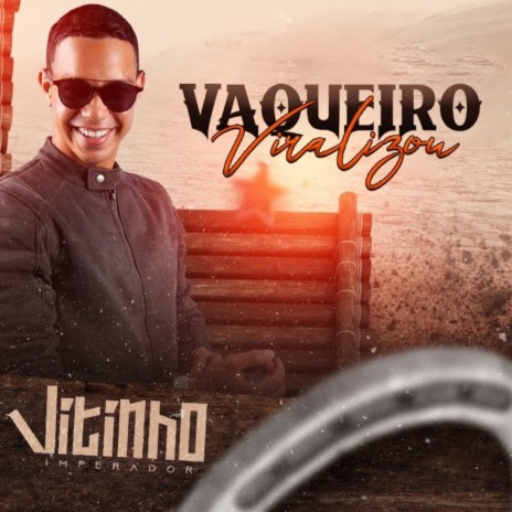 Vaqueiro Viralizou | Boomplay Music