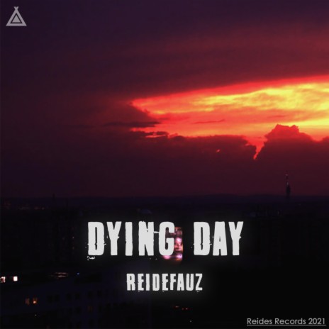 Dying Day | Boomplay Music