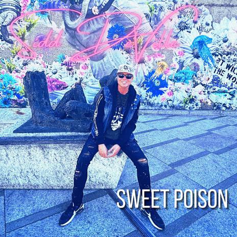 Sweet poison | Boomplay Music