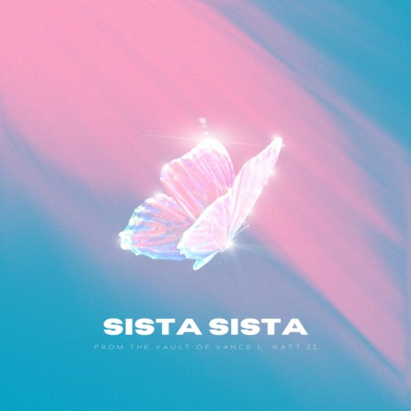 Sista Sista | Boomplay Music