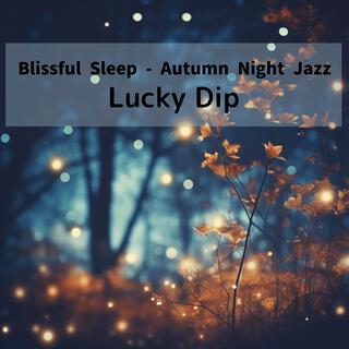 Blissful Sleep-Autumn Night Jazz