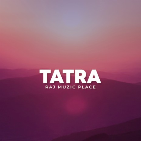 Tatra | Boomplay Music