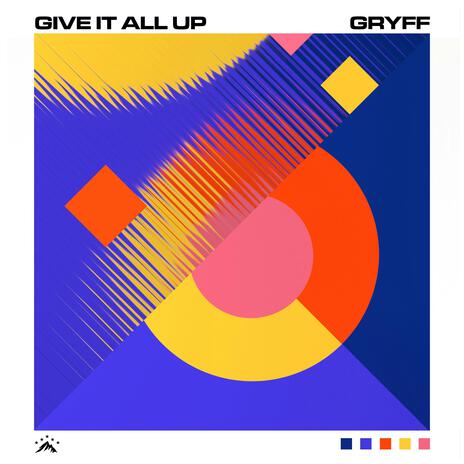 Give It All Up | Boomplay Music