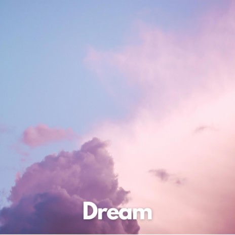 Dream | Boomplay Music