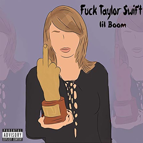 Fuck Taylor Swift | Boomplay Music