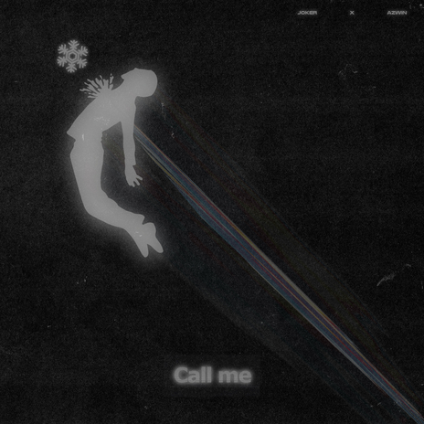 Call Me ft. AZWIN | Boomplay Music