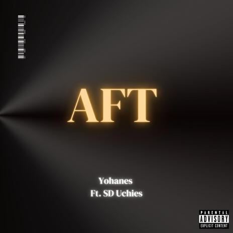 AFT ft. SD Uchies | Boomplay Music