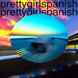 prettygirlspanish