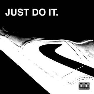 Just Do It.