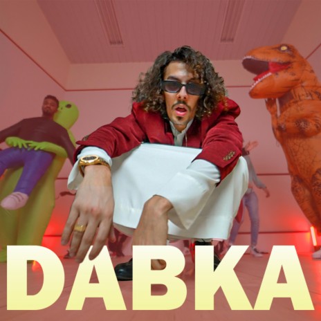 Dabka Dabka | Boomplay Music