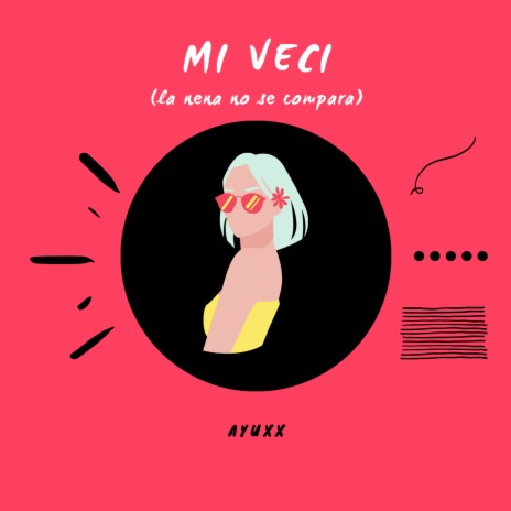 Mi Veci (La Nena No Se Compara) | Boomplay Music