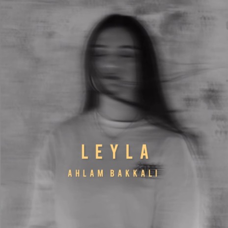 LEYLA | Boomplay Music