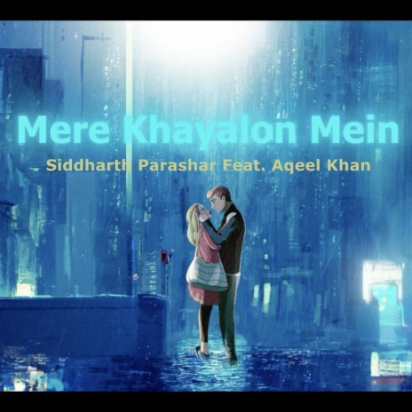 Mere Khayalon Mein ft. Aqeel Khan | Boomplay Music