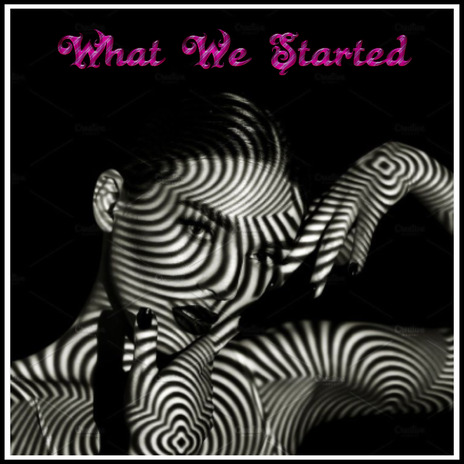 What We Started | Boomplay Music