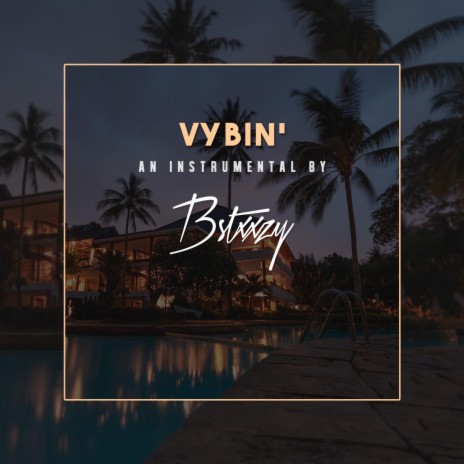 Vybin' | Boomplay Music