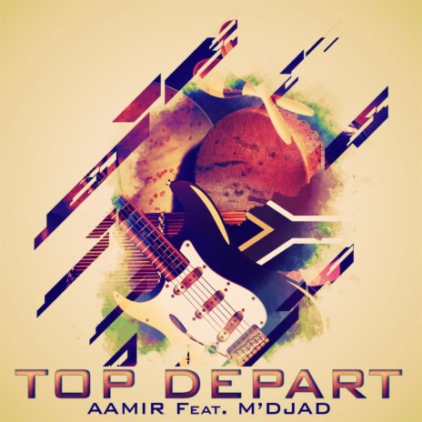 Top départ ft. M'djad | Boomplay Music