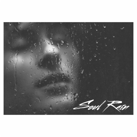 Soul Rain | Boomplay Music