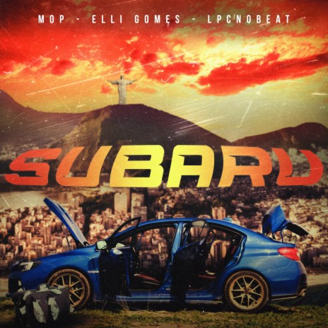 Subaru ft. ELLI Gomes & LpcNoBeat | Boomplay Music