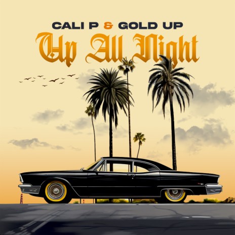 Up All Night ft. Gold Up | Boomplay Music