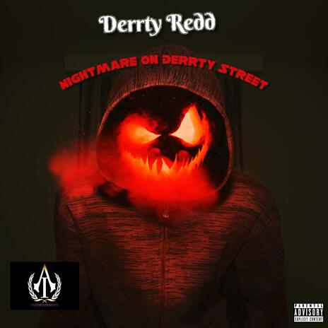 Nightmare On Derrty Street | Boomplay Music