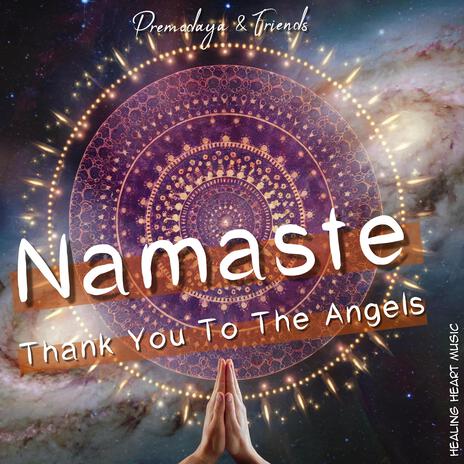 Namaste, Thank You To The Angels | Boomplay Music