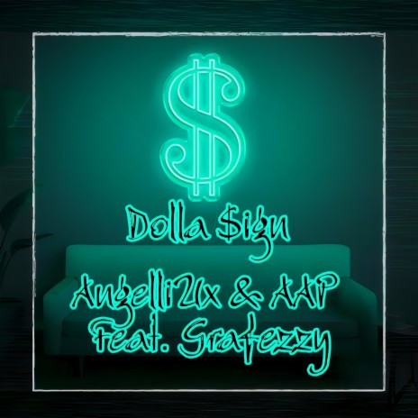 Dolla $ign ft. AAP & Grafezzy | Boomplay Music