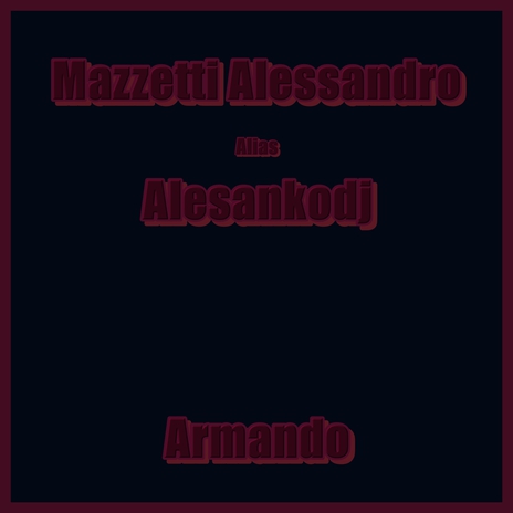 Armando (Alias Alesankodj) [Vocal Mix] ft. Alesankodj | Boomplay Music