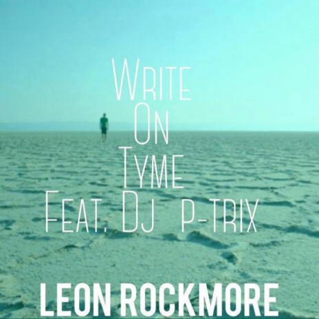 Write On Tyme (feat. DJ P-Trix) | Boomplay Music