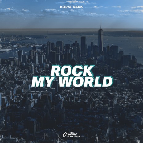 Rock My World | Boomplay Music