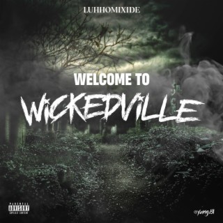 Welcome To WickedVille (Halloween Ep)