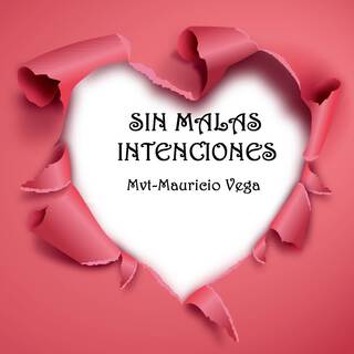 Sin Malas Intenciones