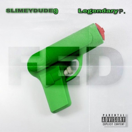 FED ft. Slimeydude9