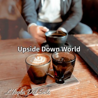 Upside Down World