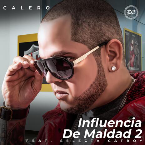 Influencia De Maldad 2 ft. Selecta Catboy | Boomplay Music